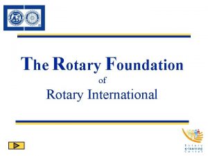 The Rotary Foundation of Rotary International Mission Statement