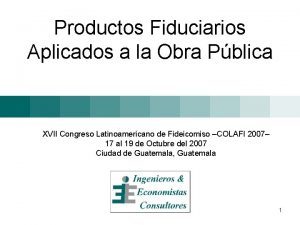 Productos Fiduciarios Aplicados a la Obra Pblica XVII