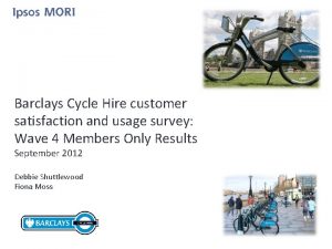 Barclays Cycle Hire customer satisfaction and usage survey