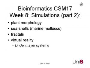 Bioinformatics CSM 17 Week 8 Simulations part 2
