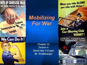 Mobilizing For War Chapter 23 Section 4 World