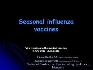Seasonal influenza vaccines Viral vaccines in the medical