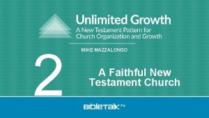 2 MIKE MAZZALONGO A Faithful New Testament Church