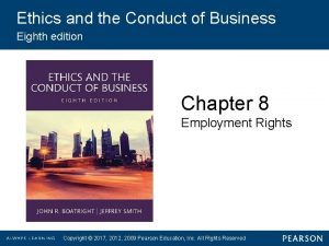 Ethics and the Conduct of Business Eighth edition
