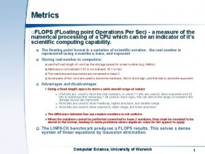 Metrics q FLOPS FLoating point Operations Per Sec