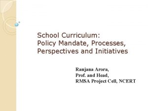 School Curriculum Policy Mandate Processes Perspectives and Initiatives