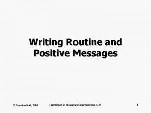 Writing Routine and Positive Messages Prentice Hall 2008