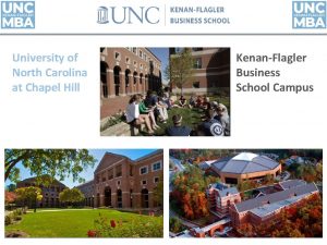 University of North Carolina at Chapel Hill KenanFlagler