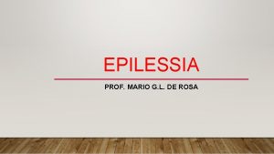 EPILESSIA PROF MARIO G L DE ROSA CLASSIFICAZIONE