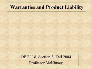 Warranties and Product Liability OBE 118 Section 3