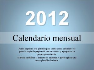 2012 Calendario mensual Puede imprimir esta plantilla para