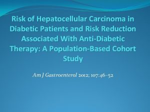 Risk of Hepatocellular Carcinoma in Diabetic Patients and