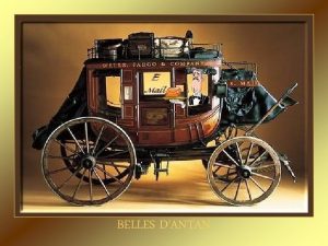 BELLES DANTAN Berliet 1900 Oldsmobile 1902 Cadillac Model