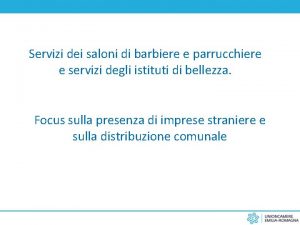 Servizi dei saloni di barbiere e parrucchiere e