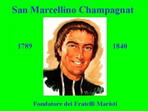 San Marcellino Champagnat 1789 1840 Fondatore dei Fratelli