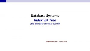Database Systems Index B Tree the best data