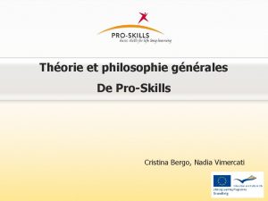 Thorie et philosophie gnrales De ProSkills Cristina Bergo