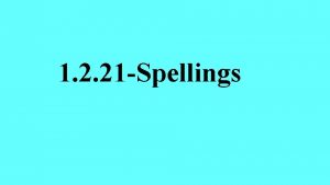 1 2 21 Spellings Spelling words parliament amateur