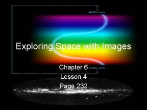 Exploring Space with Images Chapter 6 Lesson 4