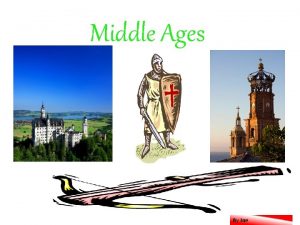 Middle Ages By Joe Castles of the Middle