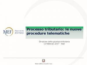 Processo tributario le nuove procedure telematiche Direzione della