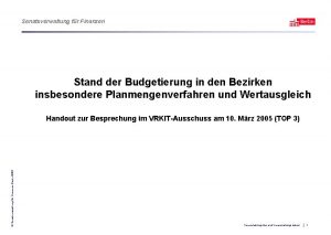 Senatsverwaltung fr Finanzen Stand der Budgetierung in den