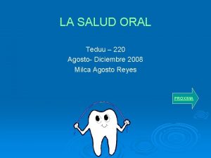 LA SALUD ORAL Teduu 220 Agosto Diciembre 2008