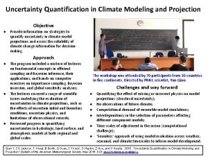 Uncertainty Quantification in Climate Modeling and Projection Objective