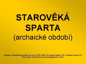 STAROVK SPARTA archaick obdob Dostupn z Metodickho portlu