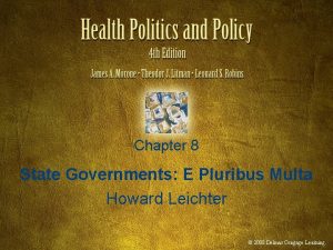 Chapter 8 State Governments E Pluribus Multa Howard