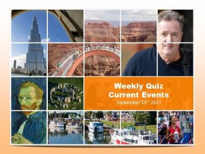 Weekly Quiz Current Events September 20 th 2021