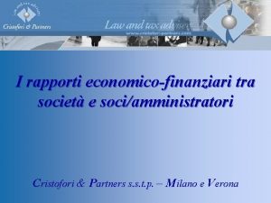 I rapporti economicofinanziari tra societ e sociamministratori Cristofori
