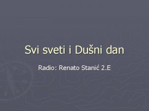 Svi sveti i Duni dan Radio Renato Stani