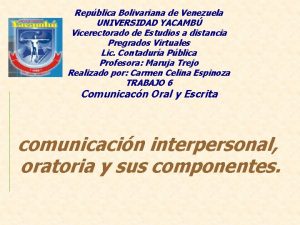 Repblica Bolivariana de Venezuela UNIVERSIDAD YACAMB Vicerectorado de