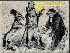 How To Write a Fable How to write