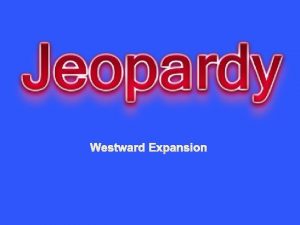 Westward Expansion Cowboys European Ranchers immigrants Farmers Vocabulary