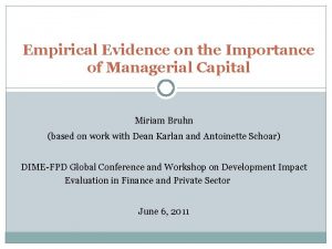 Empirical Evidence on the Importance of Managerial Capital