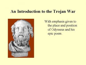 An Introduction to the Trojan War With emphasis