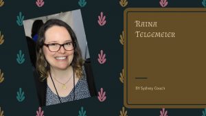 Raina Telgemeier BY Sydney Couch Get to know