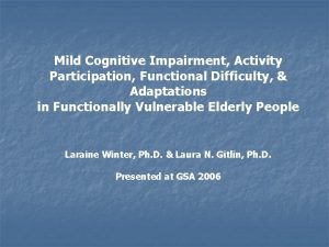 Mild Cognitive Impairment Activity Participation Functional Difficulty Adaptations