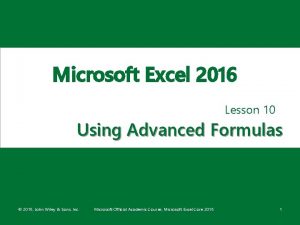 Microsoft Excel 2016 Lesson 10 Using Advanced Formulas