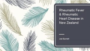 Rheumatic Fever Rheumatic Heart Disease in New Zealand