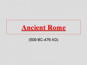 Ancient Rome 509 BC476 AD I Ancient villages