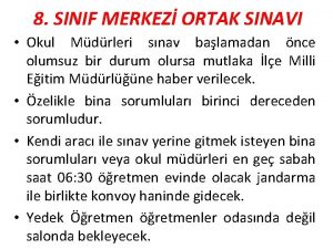 8 SINIF MERKEZ ORTAK SINAVI Okul Mdrleri snav