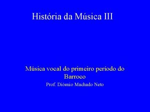 Histria da Msica III Msica vocal do primeiro