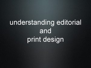 understanding editorial and print design what is print