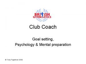 Club Coach Goal setting Psychology Mental preparation Tony