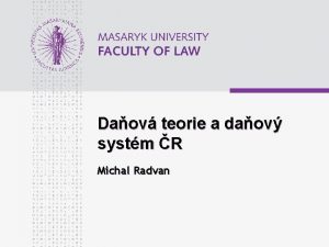 Daov teorie a daov systm R Michal Radvan