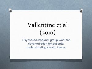 Vallentine et al 2010 Psychoeducational groupwork for detained