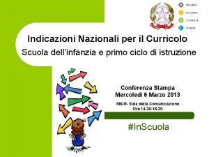 Indicazioni Nazionali per il Curricolo Scuola dellinfanzia e